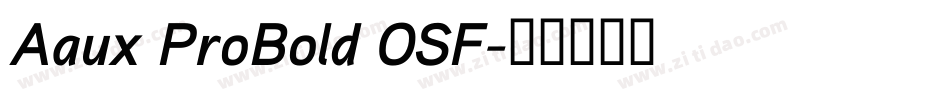 Aaux ProBold OSF字体转换